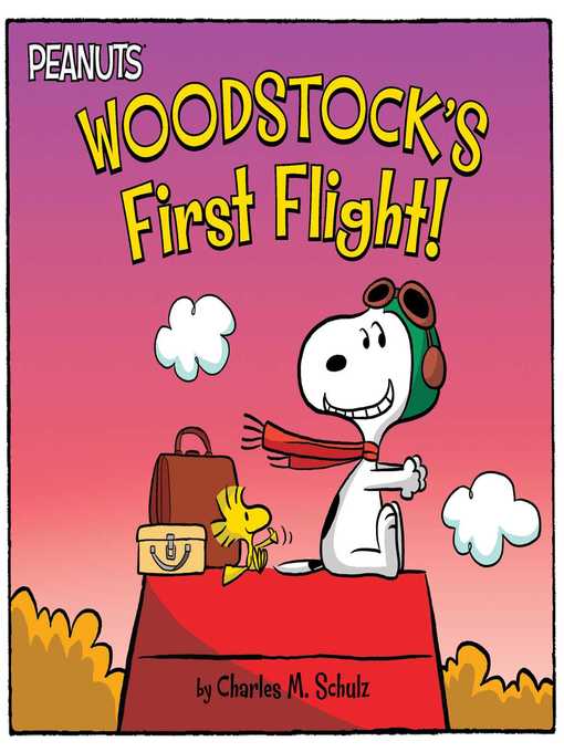 Title details for Woodstock's First Flight! by Charles  M. Schulz - Available